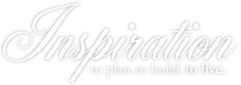 Inspriation. To Plan. To Build. To Live.